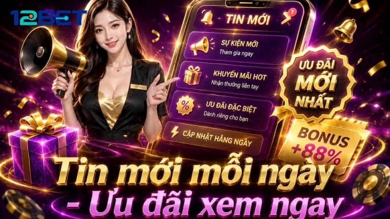12BETVNNEWS 03 Khuyến Mãi Hồ Sơ Kiểm Chứng — Phân Biệt Quà Tặng Với Thông