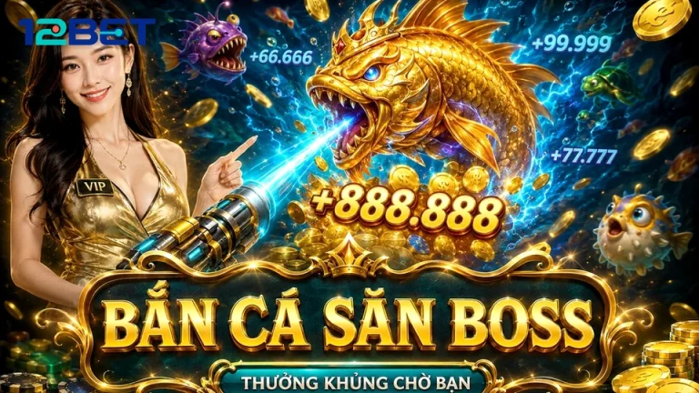 Giải Mã Rương Thưởng: Kinh Nghiệm Đọc Cơ Chế Bắn Cá 12BET